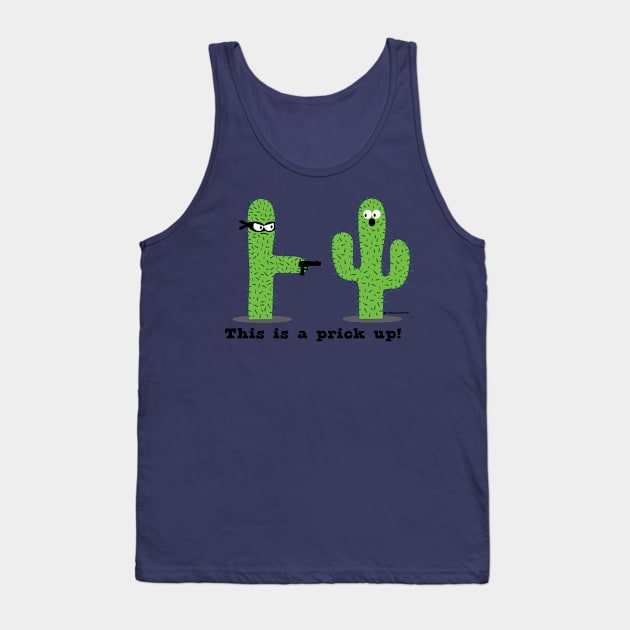 PRICK UP Tank Top by toddgoldmanart